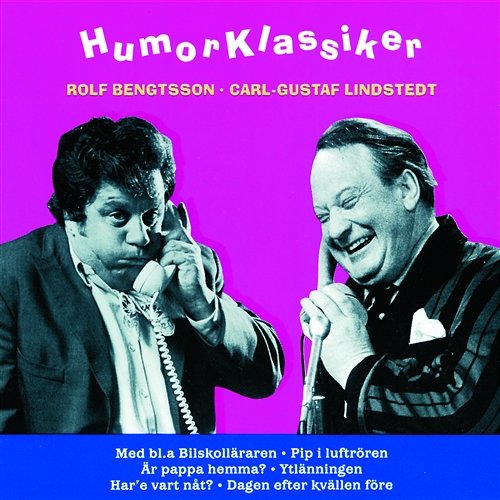 Humorklassiker Rolf Bengtsson, Carl Gustaf Lindstedt