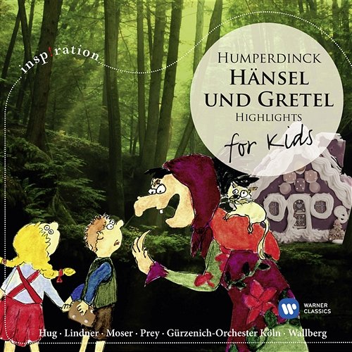 Humperdinck: Hänsel & Gretel Heinz Wallberg, Gürzenich Orchester