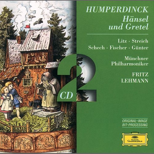 Humperndinck: Hänsel und Gretel Münchner Philharmoniker, Fritz Lehmann