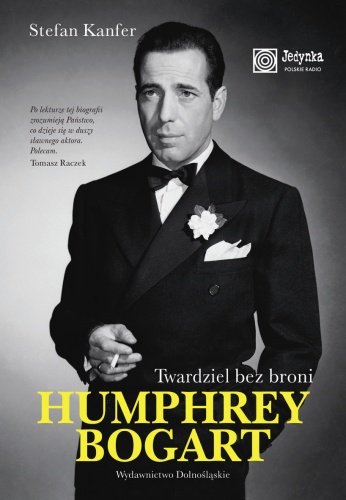 Humphrey Bogart Kanfer Stefan