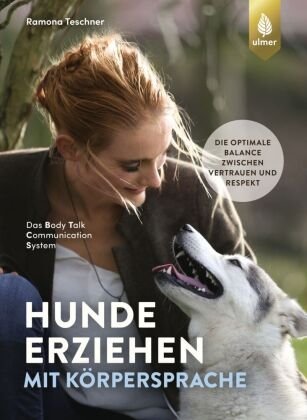 Hunde erziehen mit Körpersprache Verlag Eugen Ulmer