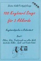 Hundert (100) Keyboard Songs für 3 Akkorde Kolb Dieter, Krepp Frithjof