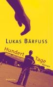 Hundert Tage Barfuss Lukas