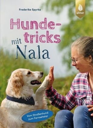 Hundetricks mit Nala Verlag Eugen Ulmer