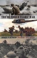 Hundred Years' War: Modern War Poems Astley Neil