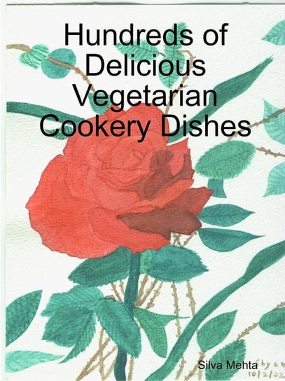 Hundreds of Delicious Vegetarian Cookery Dishes Mehta Silva