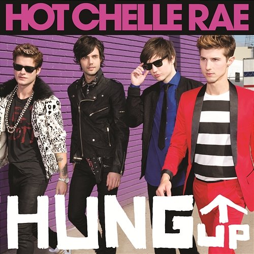 Hung Up Hot Chelle Rae