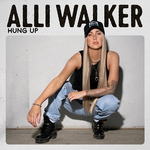 Hung Up Alli Walker