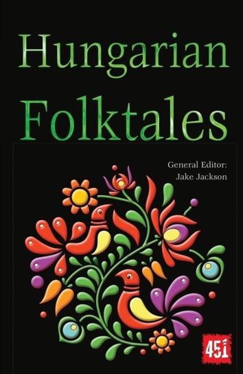 Hungarian Folktales Flame Tree Publishing