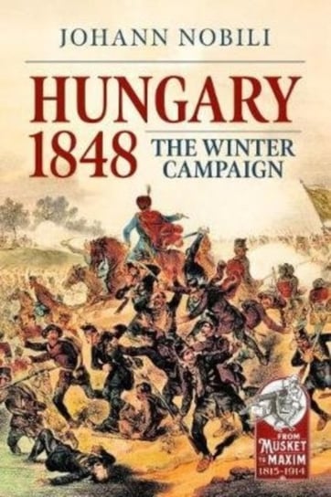 Hungary 1848: The Winter Campaign Johann Nobili