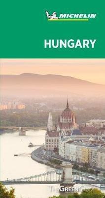 Hungary - Michelin Green Guide: The Green Guide Michelin Editions des Voyages