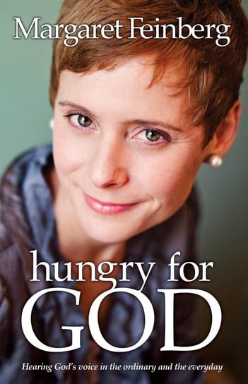 Hungry for God Margaret Feinberg