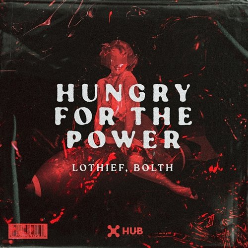 Hungry For The Power LOthief, Bolth