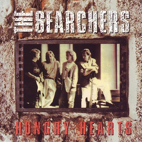 Hungry Hearts The Searchers