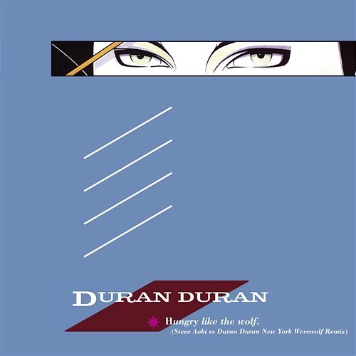 Hungry Like the Wolf Duran Duran