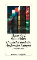 Hunkeler und die Augen des Oedipus Schneider Hansjorg