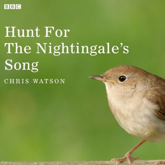 Hunt For The Nightingale's Song Watson Chris