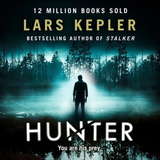Hunter (Joona Linna, Book 6) Kepler Lars