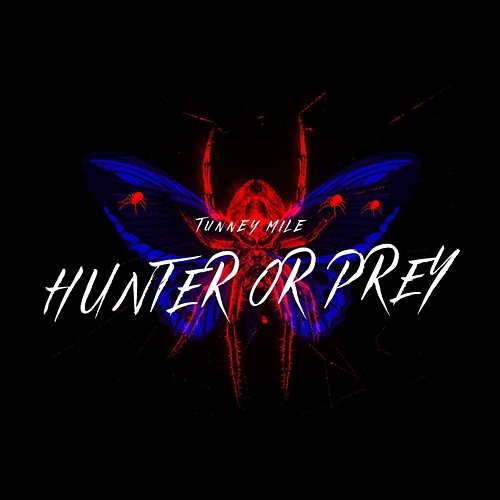 Hunter Or Prey Tunney Mile