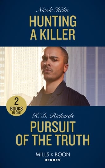 Hunting A Killer  Pursuit Of The Truth: Hunting a Killer (Tactical Crime Division: Traverse City)  P Nicole Helm