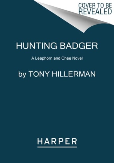 Hunting Badger. A Leaphorn and Chee Novel Hillerman Tony