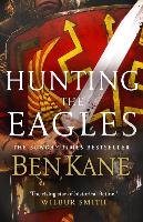 Hunting the Eagles Kane Ben