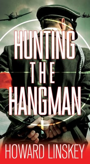 Hunting the Hangman Howard Linskey