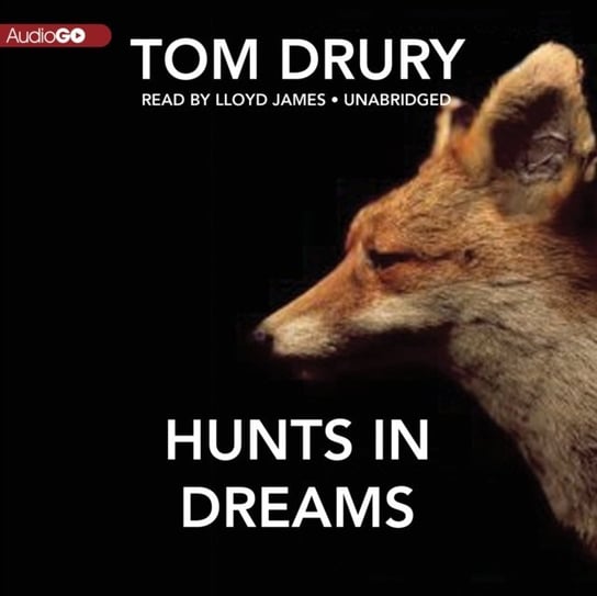 Hunts in Dreams LaVercombe Jesse, Drury Tom