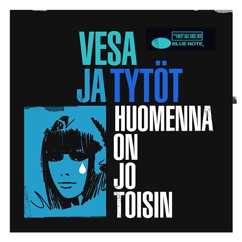 Huomenna On Jo Toisin Vesa Ja Tytöt