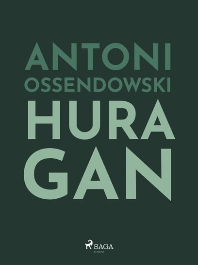 Huragan Ossendowski Antoni Ferdynand