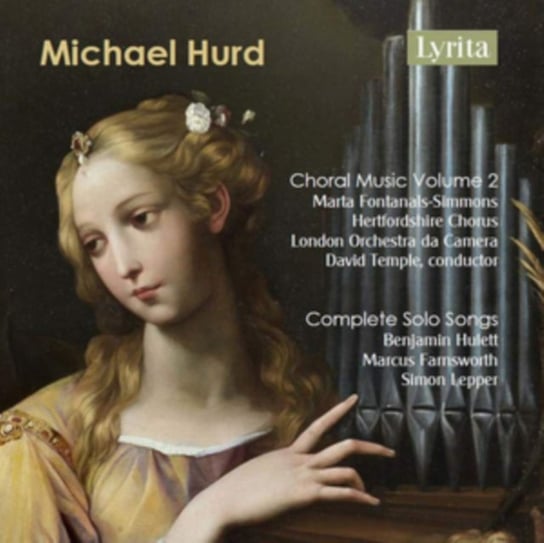 Hurd: Choral Music. Volume 2 & Complete Solo Songs Various Artists