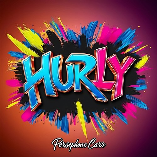 Hurly Persephone Carr