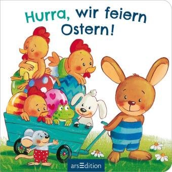 Hurra, wir feiern Ostern! Ars Edition