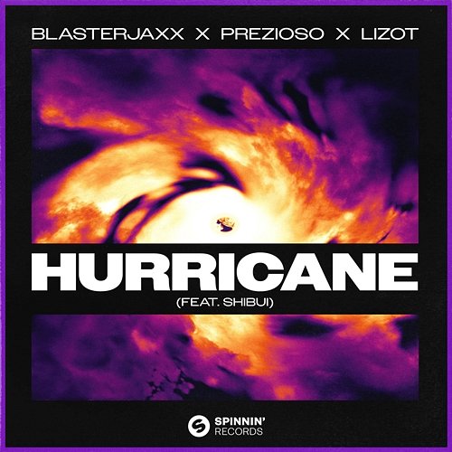 Hurricane Blasterjaxx x Prezioso x LIZOT feat. SHIBUI