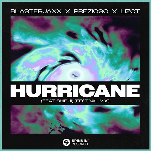 Hurricane Blasterjaxx x Prezioso x LIZOT feat. SHIBUI