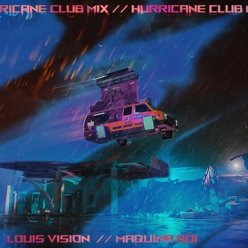 Hurricane Louis Vision feat. Maquina Boi
