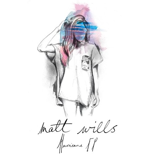 Hurricane - EP Matt Wills