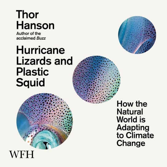 Hurricane Lizards and Plastic Squid - audiobook Hanson Thor