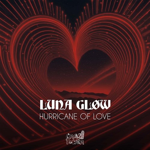 Hurricane Of Love LUNA GLØW