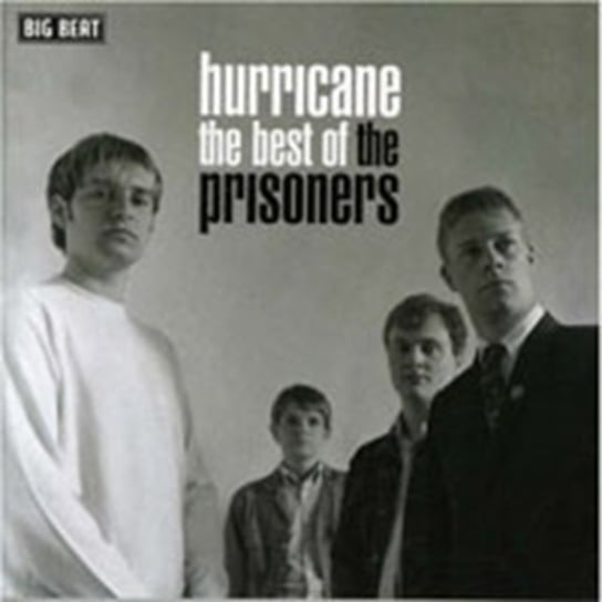 Hurricane: The Best Of Prisoners The Prisoners
