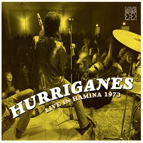 Hurriganes Live In Hamina 1973 Hurriganes