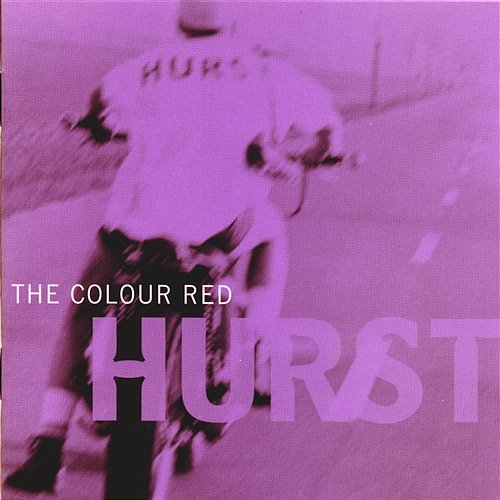 Hurst Colour Red, The