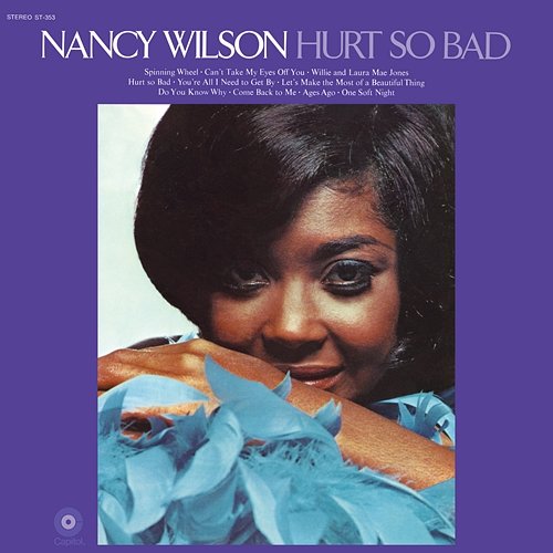 Hurt So Bad Nancy Wilson
