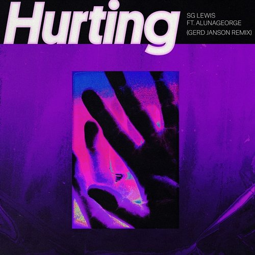 Hurting SG Lewis feat. AlunaGeorge