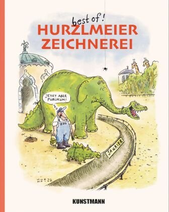 Hurzlmeierzeichnerei Verlag Antje Kunstmann