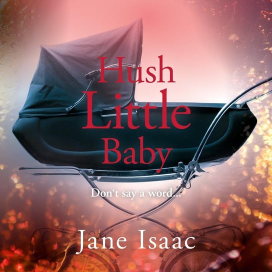 Hush Little Baby Jane Isaac