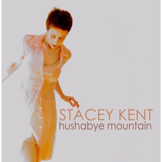 Hushabye Mountain Kent Stacey