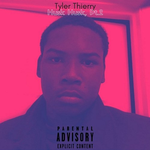 Husk Husk, Pt. 2 Tyler Thierry