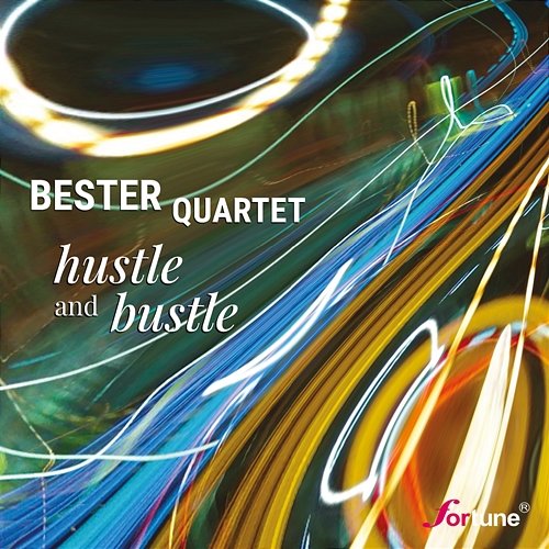 Hustle And Bustle Bester Quartet
