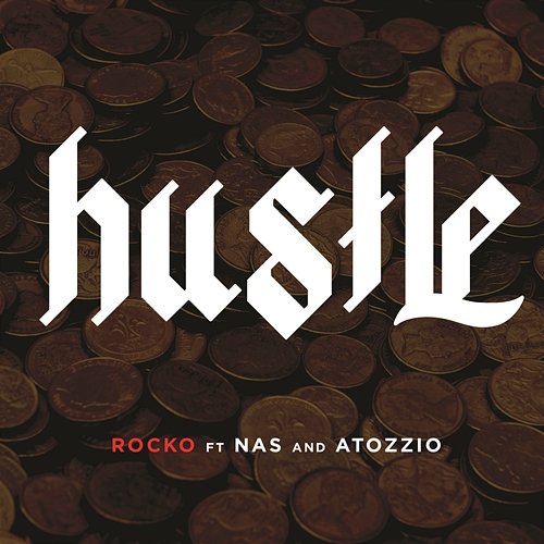 Hustle Rocko feat. Nas, Atozzio